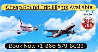 Book Cheap Round Trip Flights 1 866 579 8033