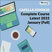 Capella HIM4620 Complete Course Latest 2023 January Full