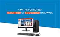 4-Myths-for-Buying-Recertified-or-Refurbished-Hardware